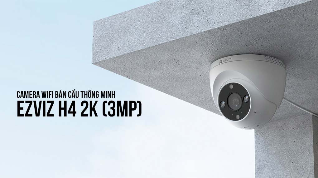 Camera WiFi bán cầu thông minh EZVIZ H4 2K (3MP)